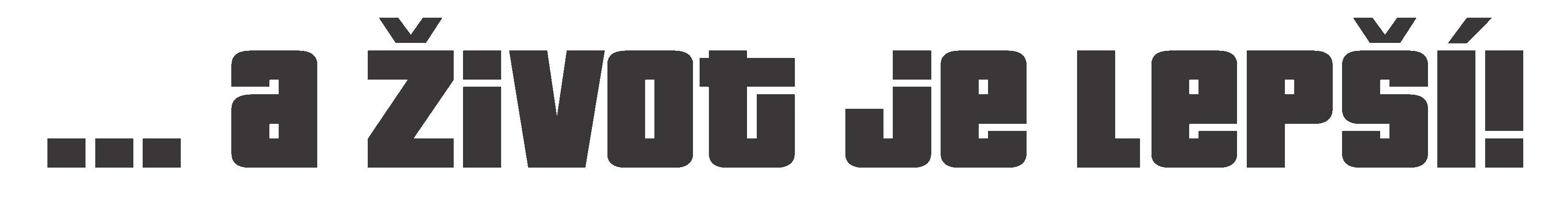 Kvas... a život je lepší!